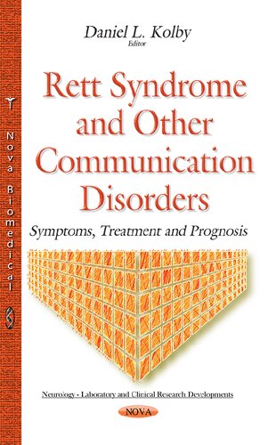 Rett Syndrome and Other Communication Disorders: Symptoms, Treatment and Prognosis