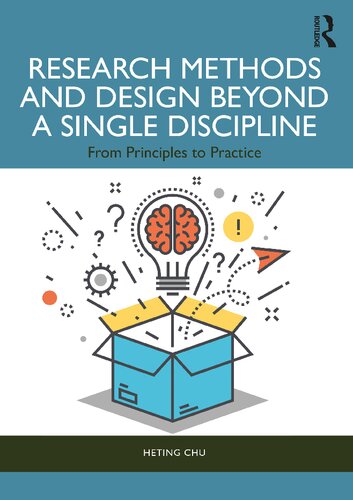 Research Methods and Design Beyond a Single Discipline: From Principles to Practice