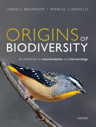 Origins of Biodiversity : An Introduction to Macroevolution and Macroecology
