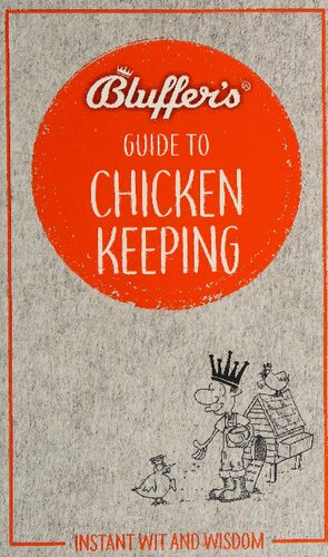 Bluffer's Guide to Chicken Keeping