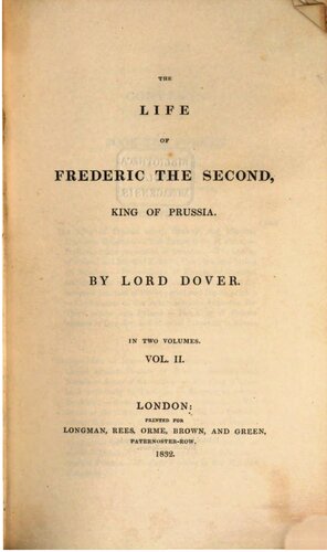 The Life of Frederic the Second, King of Prussia