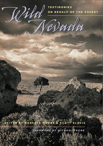 Wild Nevada: Testimonies On Behalf Of The Desert