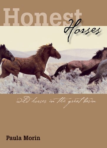 Honest Horses: Wild Horses in the Great Basin