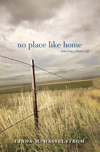 No Place Like Home: Notes from a Western Life