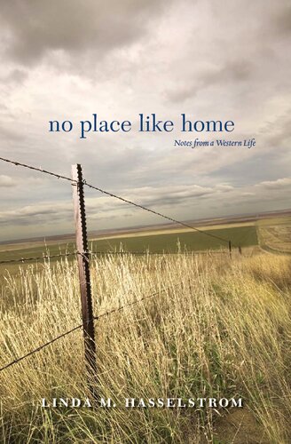 No Place Like Home: Notes from a Western Life