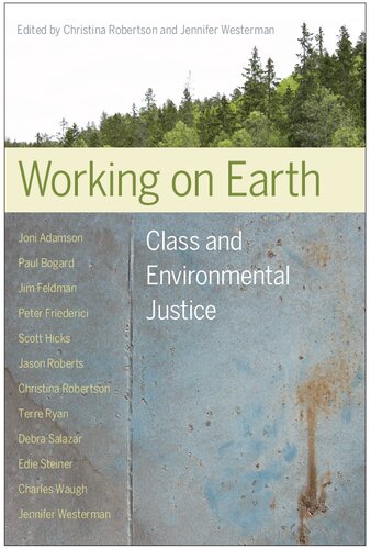 Working on Earth: Class and Environmental Justice