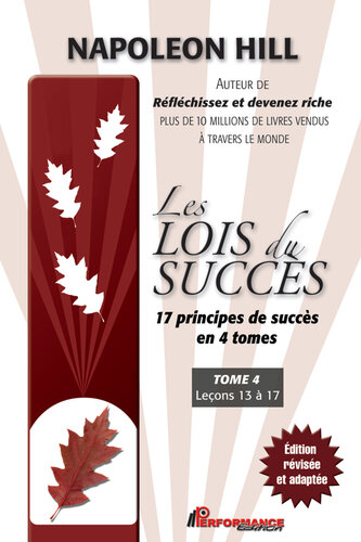 Les Lois du succès  4 : Leçons 13 à 17