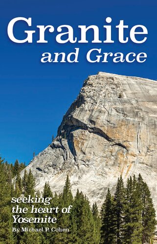 Granite and Grace: Seeking the Heart of Yosemite