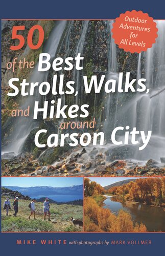 50 of the Best Strolls, Walks, and Hikes Around Carson City (Volume 1)
