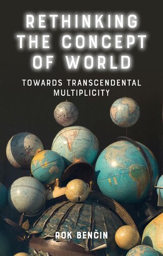 Rethinking the Concept of World: Towards Transcendental Multiplicity
