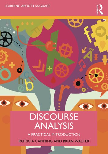 Discourse Analysis: A Practical Introduction (Learning about Language)