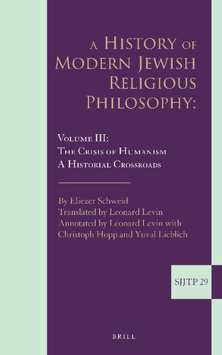 A History of Modern Jewish Religious Philosophy (Supplements to the Journal of Jewish Thought and Philosophy, 29)