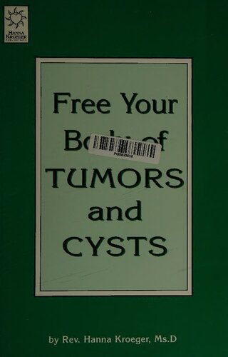 Free Your Body of Tumors and Cysts
