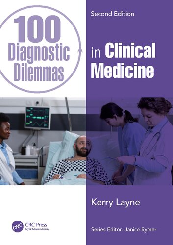100 Diagnostic Dilemmas in Clinical Medicine (100 Cases), 2e (Dec 5, 2023)_(1032382333)_(‎CRC Press)