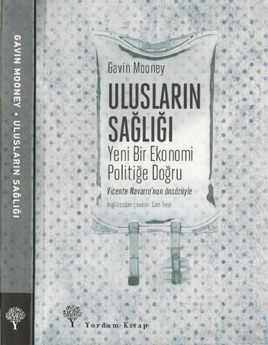 Ulusların Sağlığı: Yeni Bir Ekonomi Politiğe Doğru
