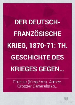 Die Ereignisse im Südosten Frankreichs von Mitte Januar bis zur Beendigung der Feindseligkeiten. Rückwärtige Verbindungen. Der Waffenstillstand. Rückmarsch und Okkupation. Rückblicke