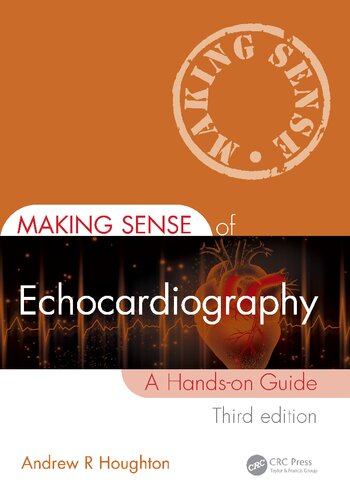 Making Sense of Echocardiography: A Hands-on Guide