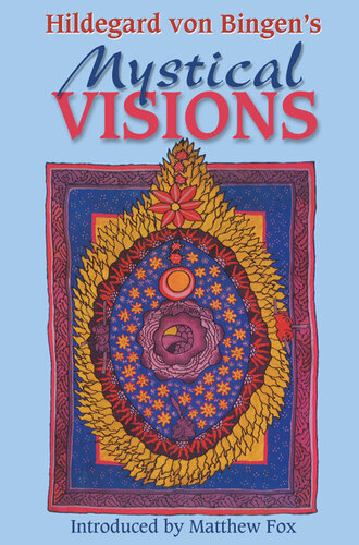 Hildegard von Bingen's Mystical Visions: Translated from Scivias
