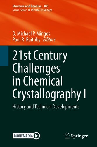 21st Century Challenges in Chemical Crystallography I : History and Technical Developments