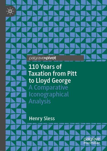 110 Years of Taxation from Pitt to Lloyd George : A Comparative Iconographical Analysis