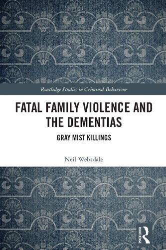 Fatal Family Violence and the Dementias: Gray Mist Killings