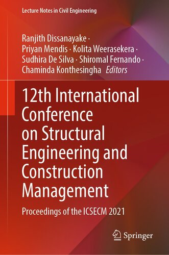 12th International Conference on Structural Engineering and Construction Management : Proceedings of the ICSECM 2021