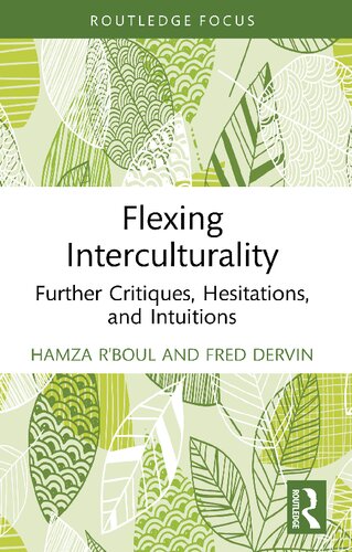 Flexing Interculturality: Further Critiques, Hesitations, and Intuitions