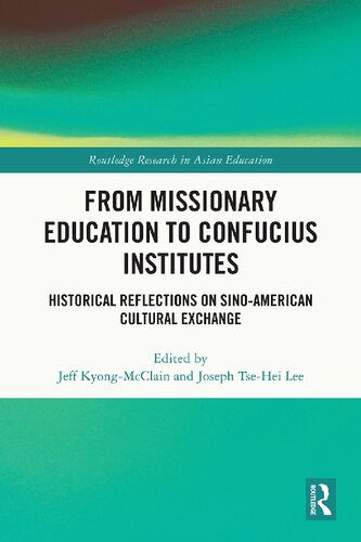 From Missionary Education to Confucius Institutes: Historical Reflections on Sino-American Cultural Exchange