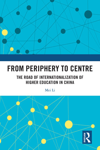 From Periphery to Centre: The Road of Internationalization of Higher Education in China