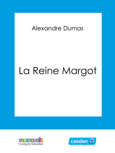 La Reine Margot