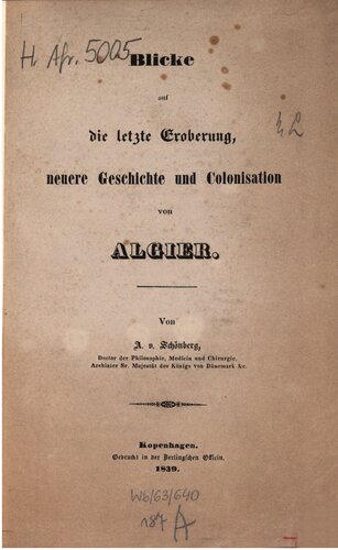Blicke auf die letzte Eroberung, neuere Geschichte und Colonisation [Kolonisation] von Algier