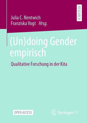 (Un)doing Gender empirisch : Qualitative Forschung in der Kita