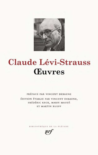 Oeuvres. Tristes tropiques