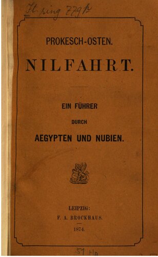 Nilfahrt bis zu den Zweiten Katarakten. Ein Führer durch Ägypten und Nubien