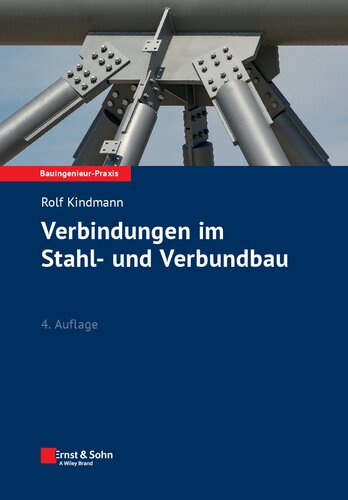 Verbindungen im Stahl- und Verbundbau (Bauingenieur-Praxis) (German Edition)
