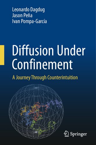 Diffusion Under Confinement - A Journey Through Counterintuition