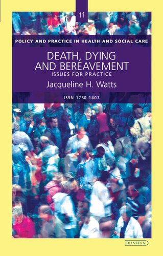 Death, Dying and Bereavement: Issues for Practice