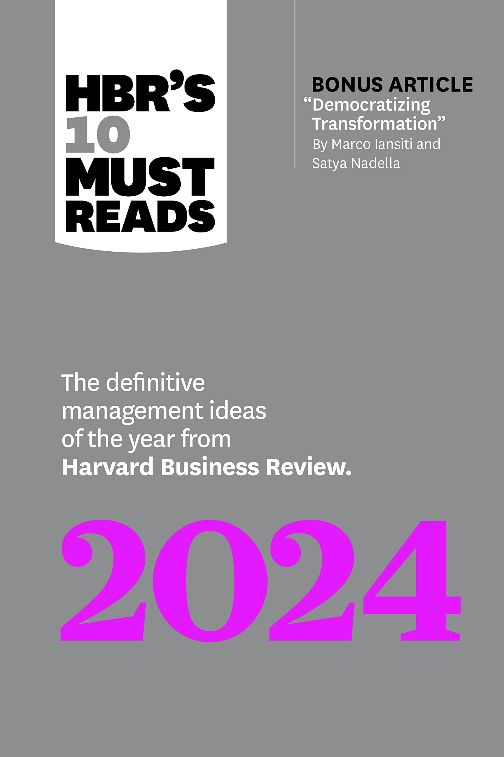 HBR's 10 Must Reads 2024: The Definitive Management Ideas of the Year from Harvard Business Review (with bonus article 