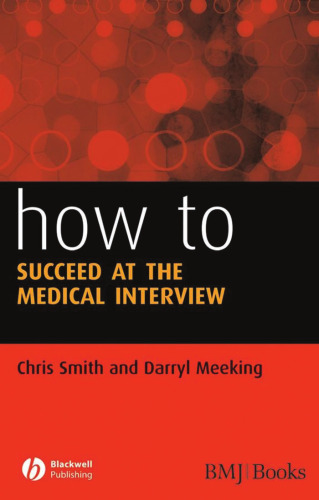 How to Succeed at the Medical Interview (HOW - How To)