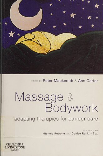 Massage and Bodywork: Adapting Therapies for Cancer Care