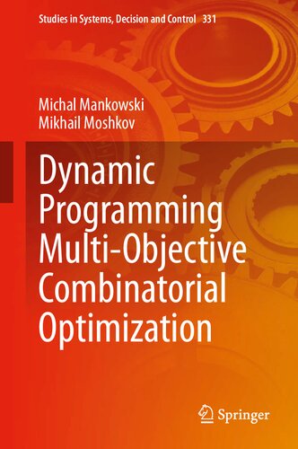 Dynamic Programming Multi-Objective Combinatorial Optimization (Studies in Systems, Decision and Control, 331)