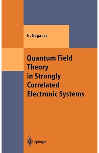 Quantum Field Theory in Strongly Correlated Electronic Systems
