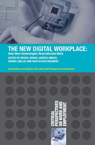 The New Digital Workplace: How New Technologies Revolutionise Work