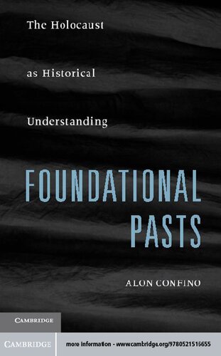 Foundational Pasts: The Holocaust as Historical Understanding