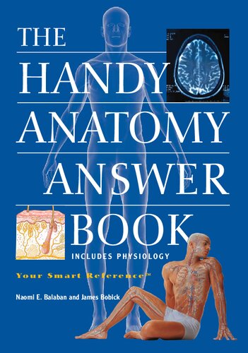 Handy Anatomy Answer Book, The
