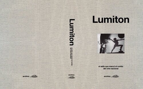 Lumiton: el sello que marcó el rumbo del cine nacional