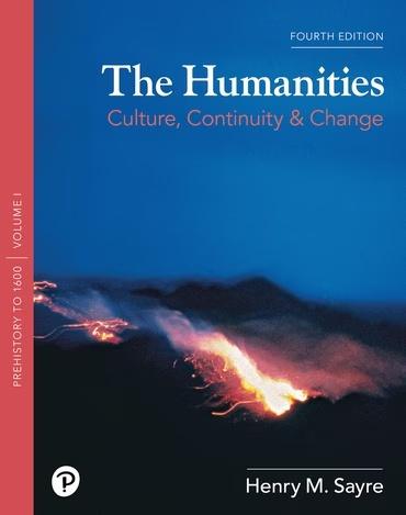 Humanities, The: Culture, Continuity, and Change, Volume 1