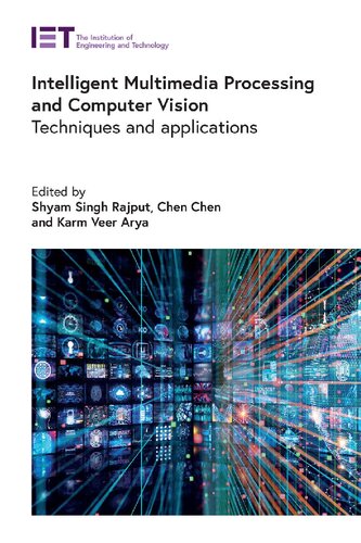 Intelligent Multimedia Processing and Computer Vision: Techniques and Applications (Computing and Networks)