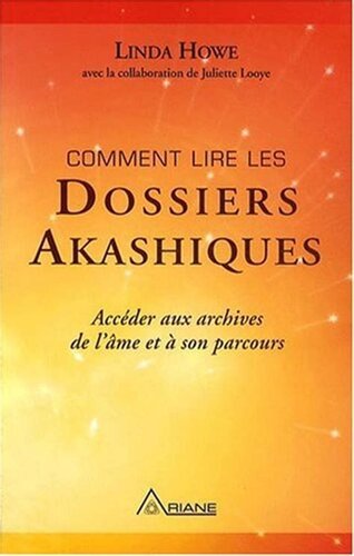 Comment Lire les Dossiers Akashiques