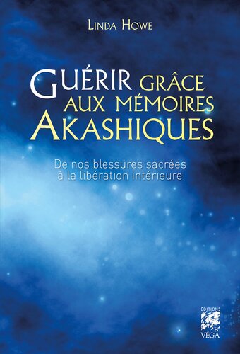 Guérir grâce aux mémoires akashiques